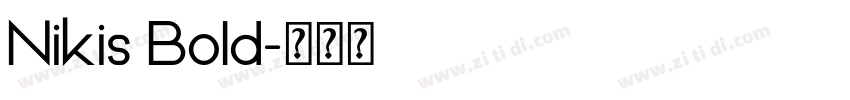 Nikis Bold字体转换